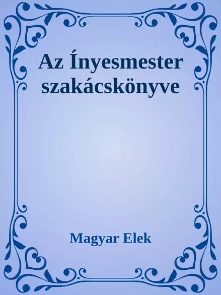 Az ínyesmester szakácskönyve