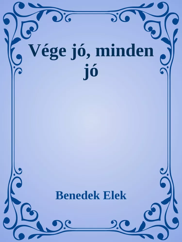 Vége jó, minden jó borító