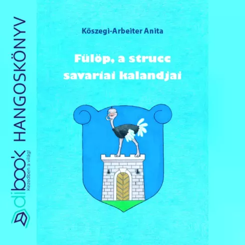 Fülöp, a strucc savariai kalandjai borító