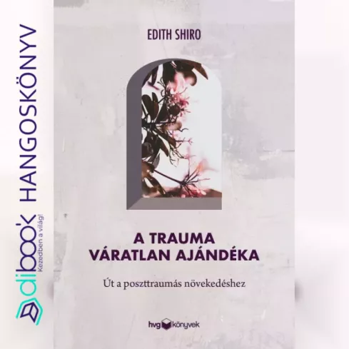 A trauma váratlan ajándéka borító