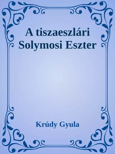 A tiszaeszlári Solymosi Eszter borító