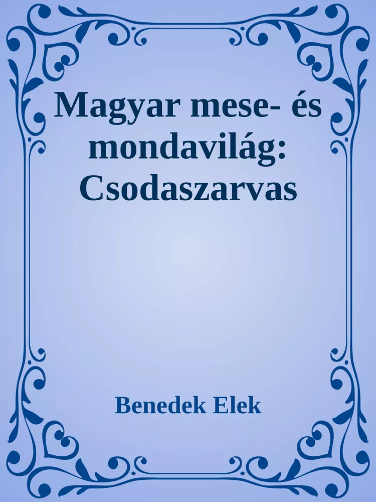 Magyar mese- és mondavilág:   Csodaszarvas borító