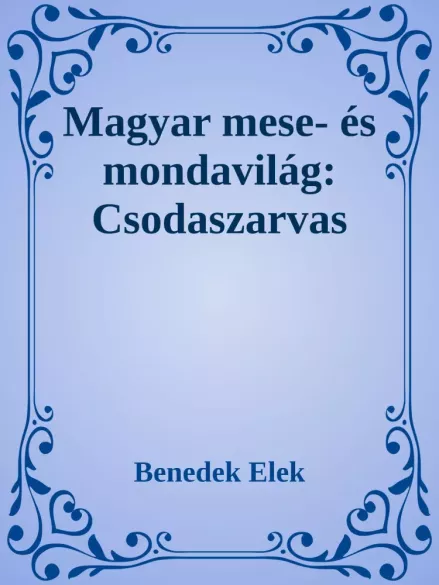 Magyar mese- és mondavilág:   Csodaszarvas borító