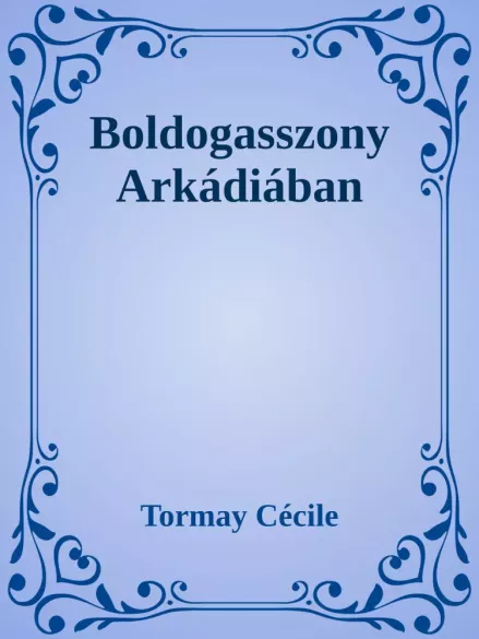 Boldogasszony Arkádiában borító