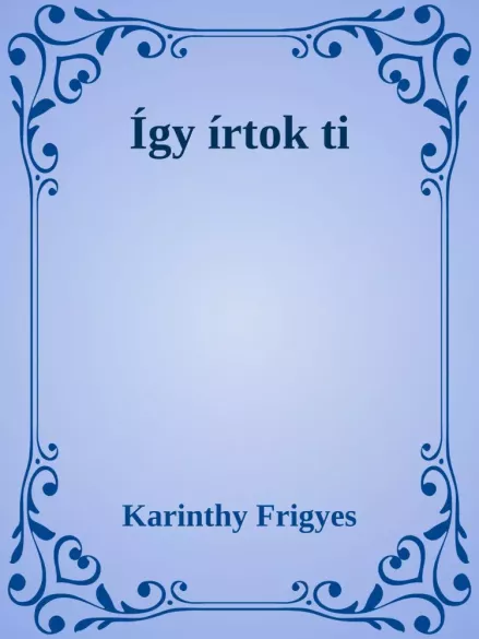 Így írtok ti