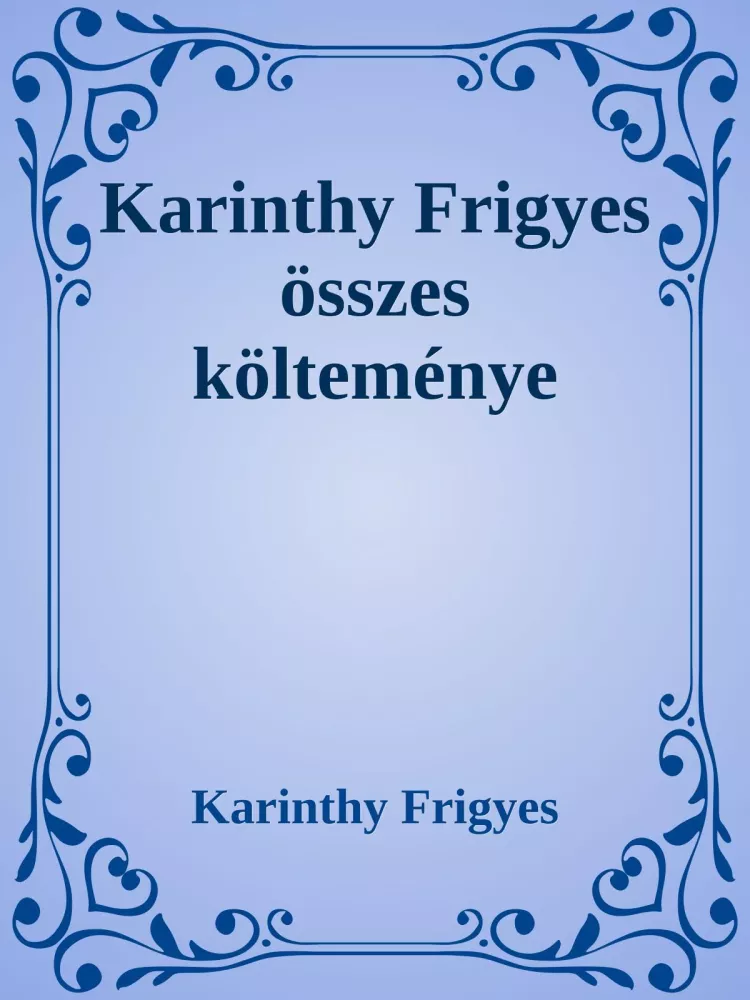Karinthy Frigyes összes költeménye borító