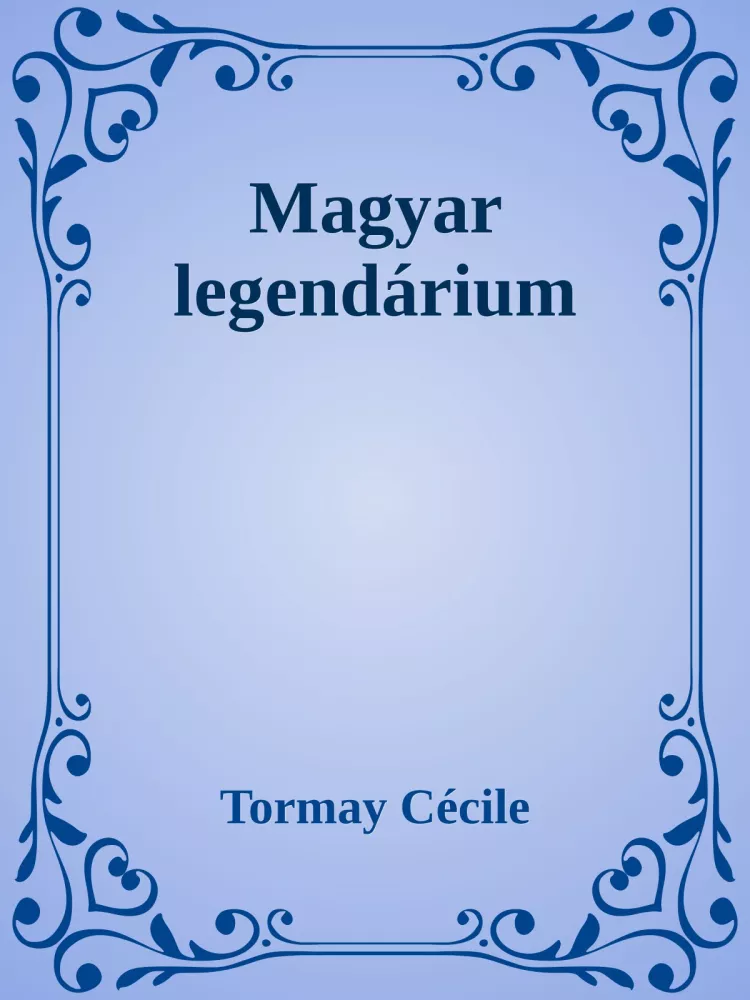 Magyar legendárium borító