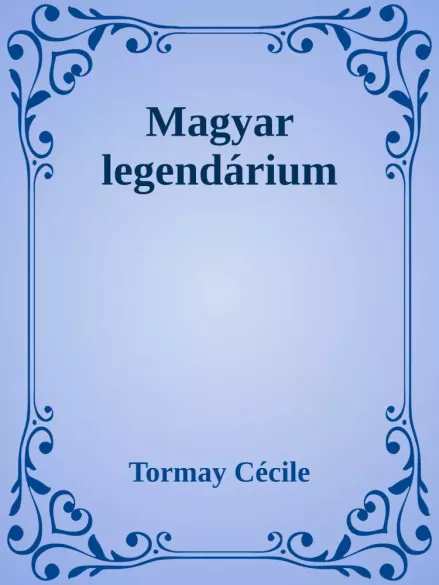 Magyar legendárium borító