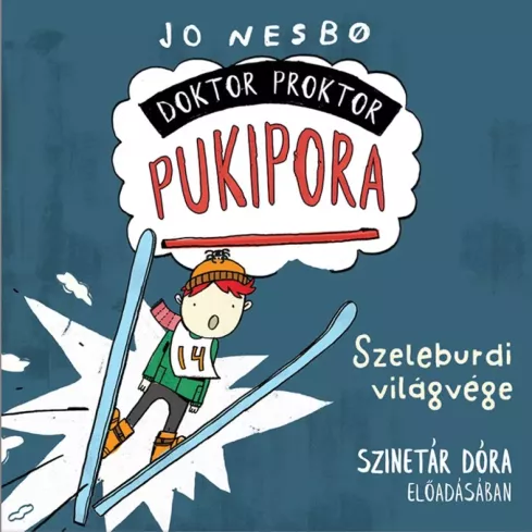 Doktor Proktor pukipora 3. - Szeleburdi világvége borító