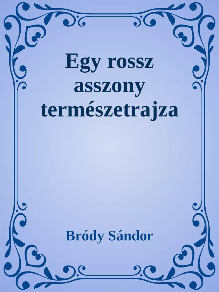 Egy rossz asszony természetrajza borító