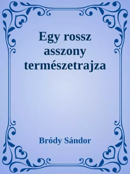 Egy rossz asszony természetrajza borító
