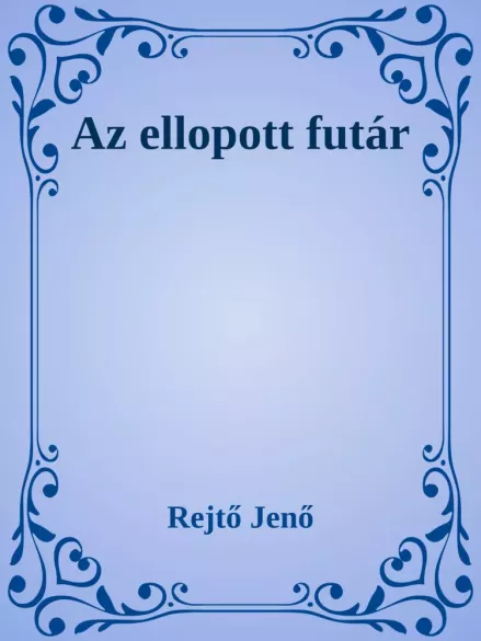 Az ellopott futár
