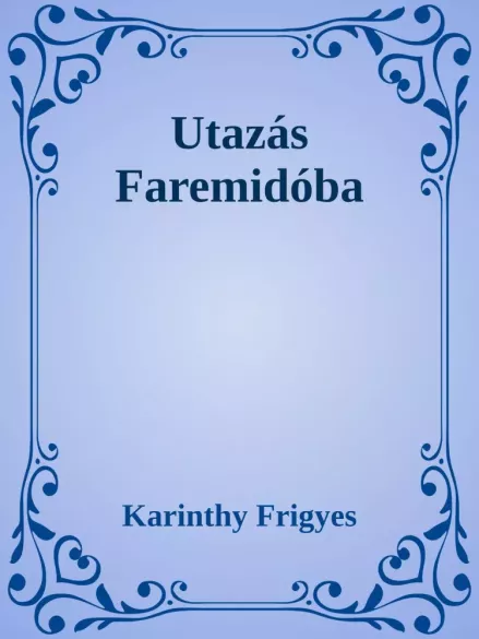 Utazás Faremidóba