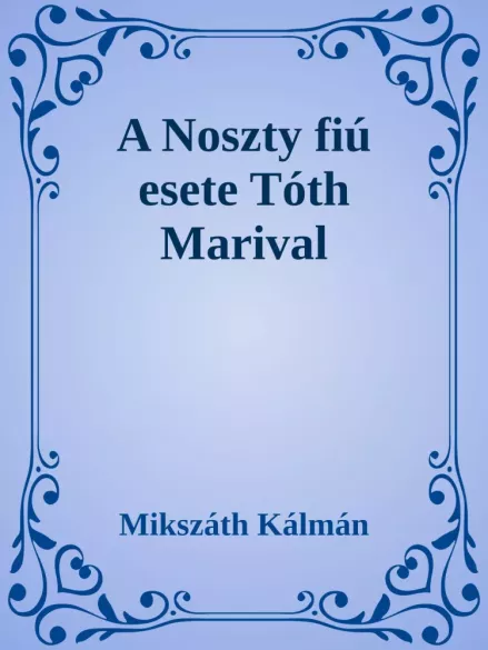 A Noszty fiú esete Tóth Marival borító