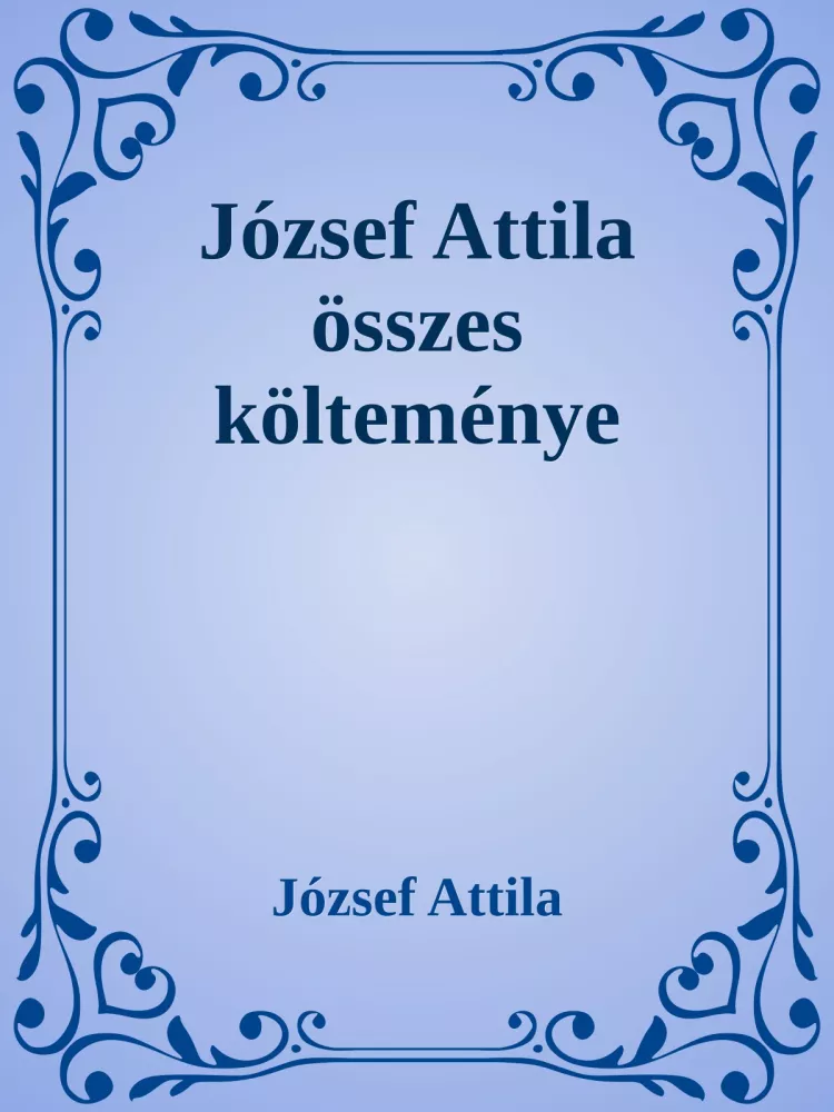 József Attila összes költeménye borító