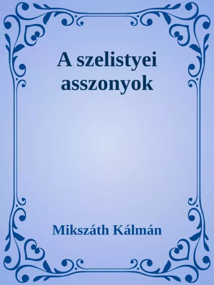A szelistyei asszonyok