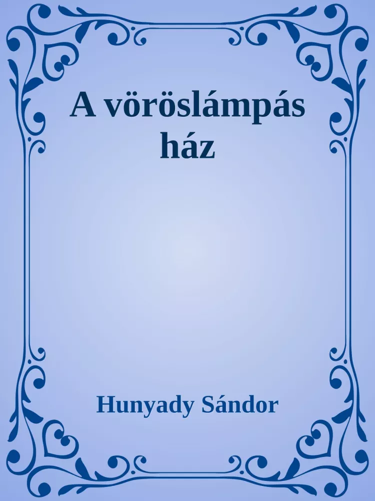 A vöröslámpás ház borító