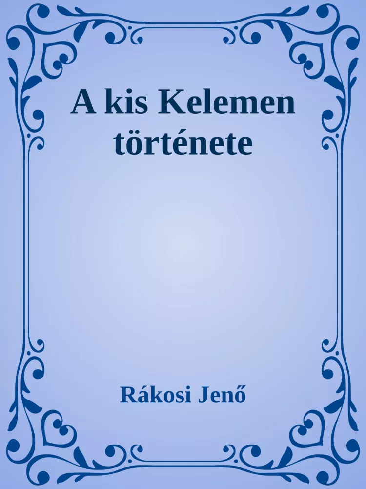 A kis Kelemen története borító