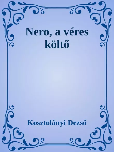Nero, a véres költő