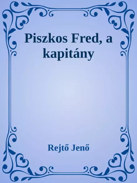 Piszkos Fred, a kapitány borító
