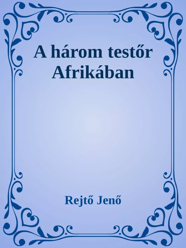 A három testőr Afrikában borító