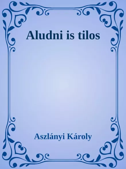 Aludni is tilos borító