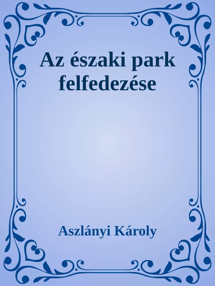 Az Északi Park felfedezése borító