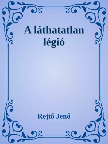 A láthatatlan légió borító