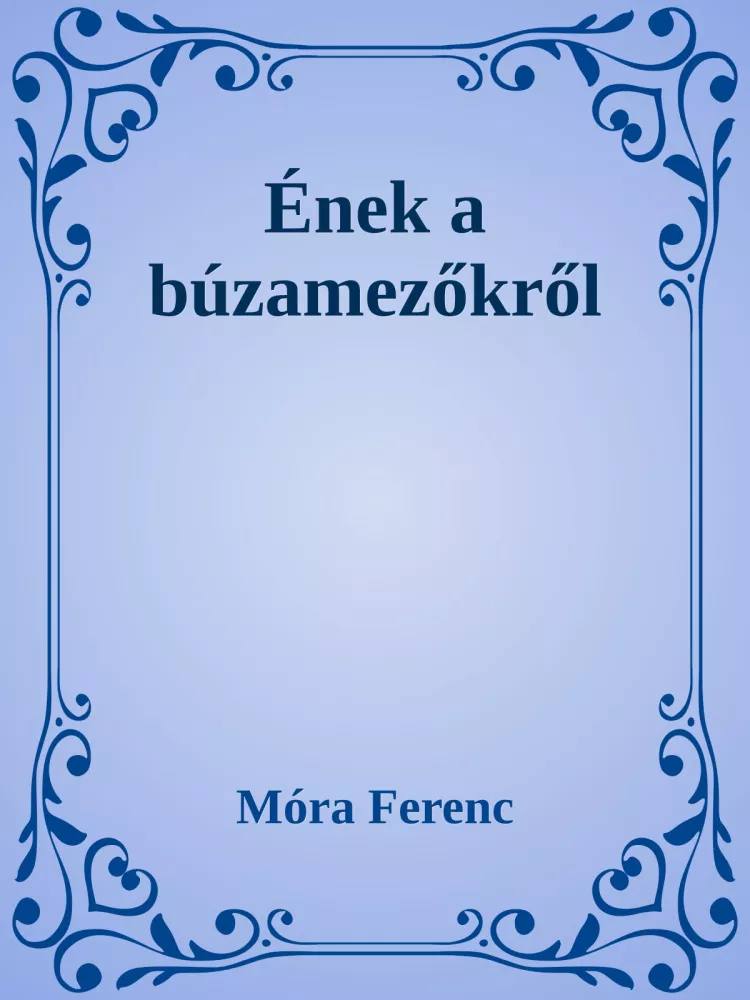 Ének a búzamezőkről borító