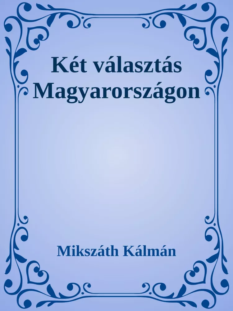 Két választás Magyarországon borító