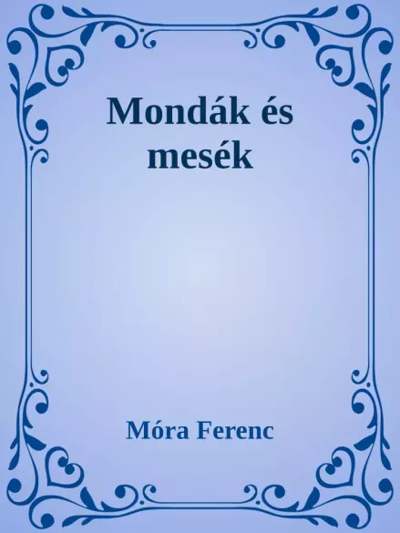Mondák és mesék borító
