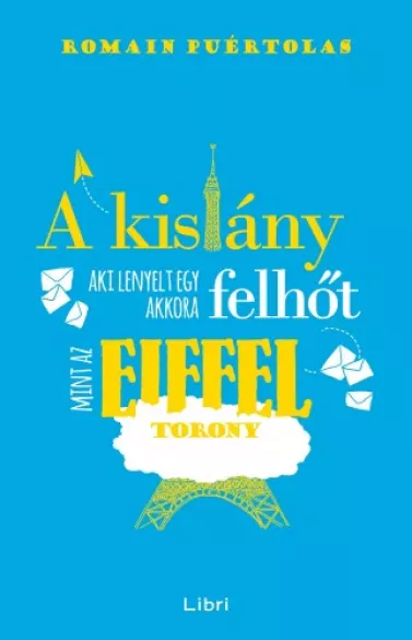 A kislány, aki lenyelt egy akkora felhőt, mint az Eiffel-torony borító