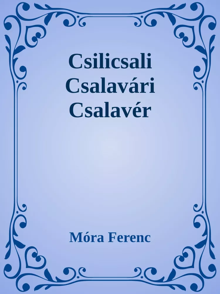 Csilicsali Csalavári Csalavér borító