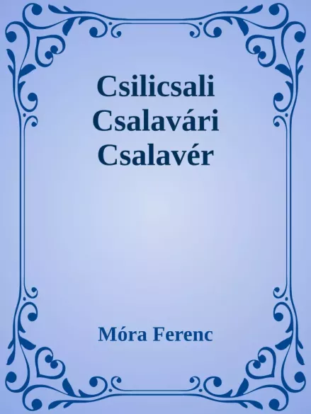 Csilicsali Csalavári Csalavér borító