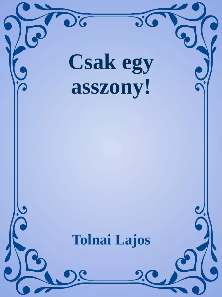 Csak egy asszony! borító