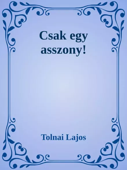 Csak egy asszony! borító