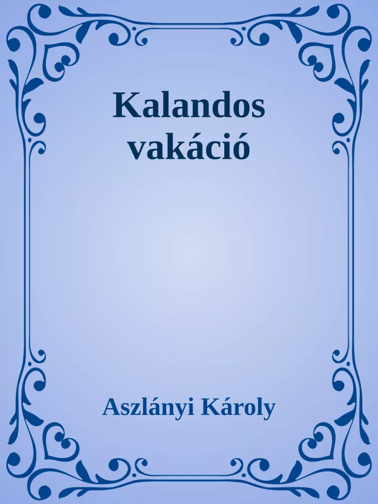 Kalandos vakáció borító