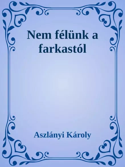 Nem félünk a farkastól borító