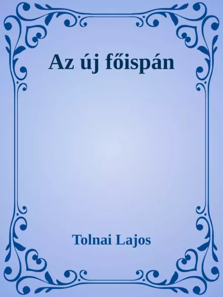 Az új főispán