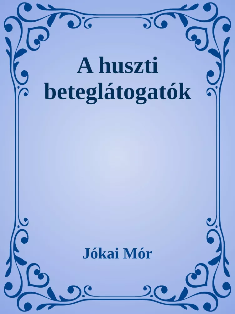A huszti beteglátogatók borító