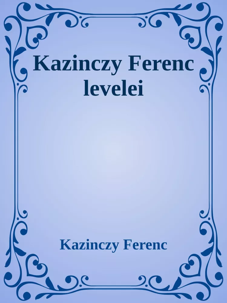 Kazinczy Ferenc levelei borító