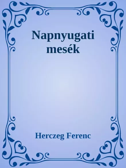 Napnyugati mesék