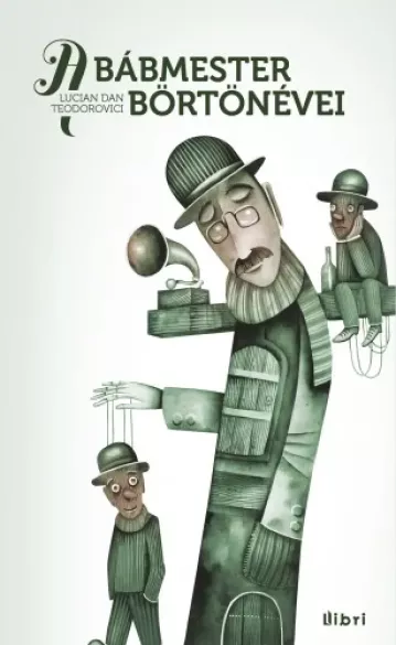 A bábmester börtönévei borító