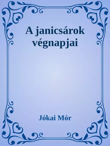 A janicsárok végnapjai borító