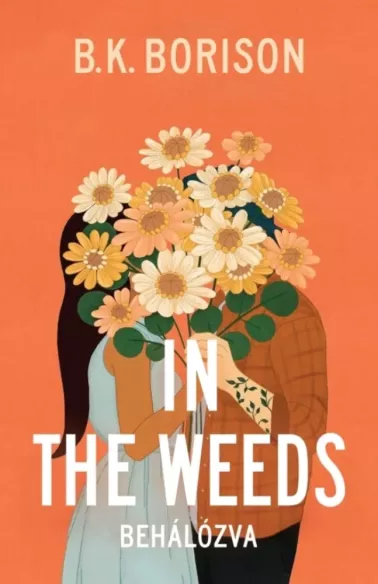 In the Weeds – Behálózva borító