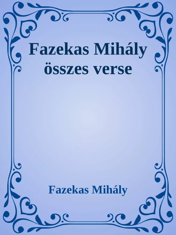 Fazekas Mihály összes verse borító