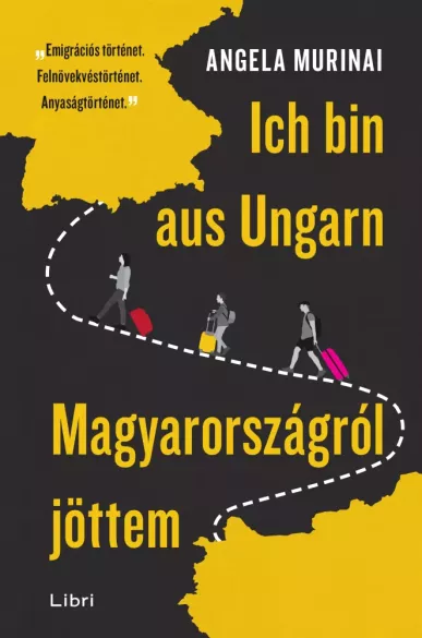 Ich bin aus Ungarn - Magyarországról jöttem borító