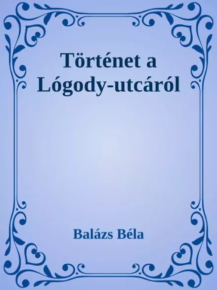 Történetek a Logody utcáról borító
