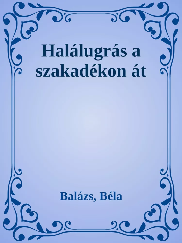 Halálugrás a szakadékon át borító