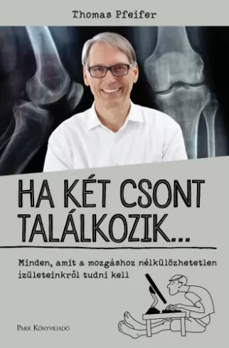 Ha két csont találkozik...